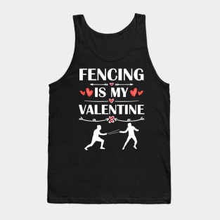 Fencing Is My Valentine T-Shirt Funny Humor Fans Tank Top